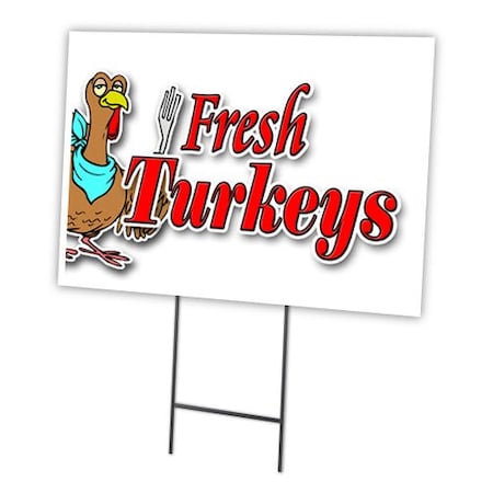 Signmission Fresh Turkeys Yard Sign & Stake outdoor plastic coroplast window, C-1216 Fresh Turkeys C-1216 Fresh Turkeys